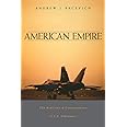 American Empire: The Realities and Consequences of U.S. Diplomacy