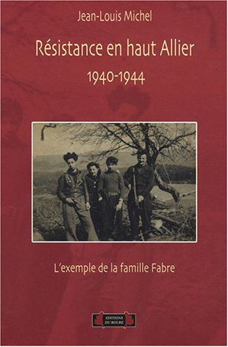 Résistance en Haut-Allier, 1940-1944