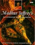 Madhur Jaffrey's Illustrated Indian Cookery