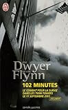 102 Minutes : Le récit du combat pour la survie dans les Twin Towers le 11 septembre 2001 by