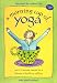 A Morning Cup of Yoga: One 15-minute Routine for a Lifetime of Health & Wellness by 