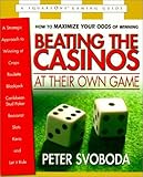 Beating the Casinos at Their Own Game