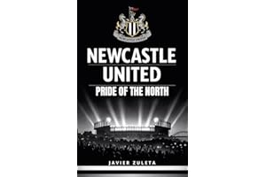 Newcastle United: Pride of the North (ENGLISH FOOTBALL)