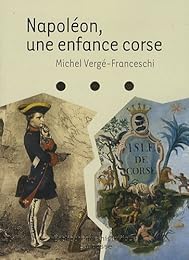 Napoléon, une enfance corse