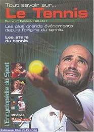Tout savoir sur le tennis