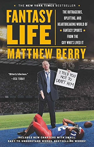 Download Fantasy Life: The Outrageous, Uplifting, and Heartbreaking World of Fantasy Sports from the Gu y Who’s Lived It Download Fantasy Life: The Outrageous, Uplifting, and Heartbreaking World of Fantasy Sports from the Gu y Who’s Lived It