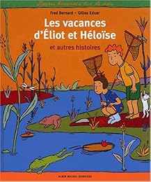 Les  vacances d'Éliot et Héloïse