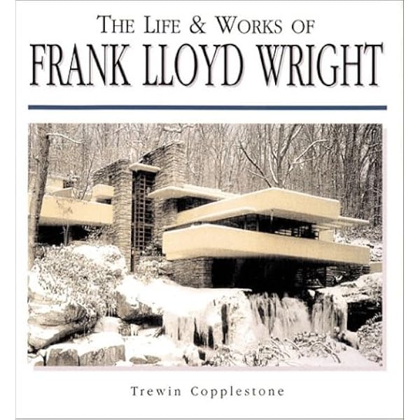 Frank Lloyd Wright: A Visual Encyclopedia: Thomson, Iain