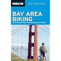 Moon Bay Area Biking: 60 of the Best Rides for Road and Mountain Biking (Moon Outdoors) book cover