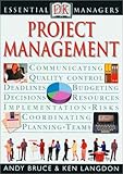 Essential Managers: Project Management (Essential Managers Series), Andy Bruce, Ken Langdon, 078945971X