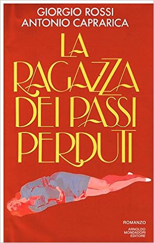 Giorgio Rossi, Antonio Caprarica - La ragazza dei passi perduti (1986)