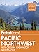 Fodor's Pacific Northwest: with Oregon, Washington & Vancouver (Full-color Travel Guide)