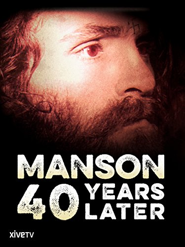 Manson: 40 Years Later