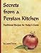Secrets from a Persian Kitchen: Traditional Recipes for Today's Cooks by Laurel Davar