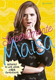 Livro Sinceramente Maisa: Histórias de uma garota nada convencional