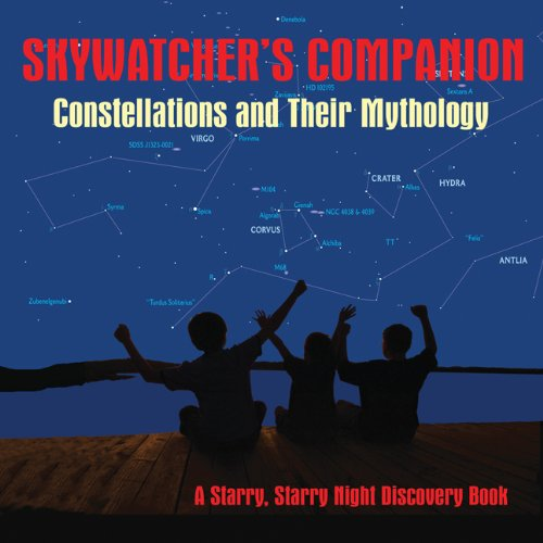 Download Skywatcher's Companion: Constellations and Their Mythology (A Starry Starry Night Discovery Book) (English Edition) PDF