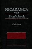 Nicaragua : The People Speak, Levie, Alvin, 0897890833