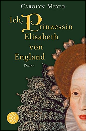 Ich Prinzessin Elisabeth Von England Historischer Roman - 