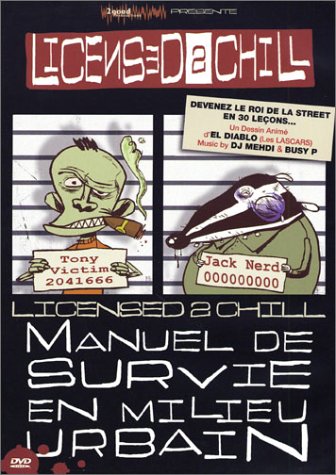 Licensed 2 Chill - Manuel De Survie En Milieu Urbain