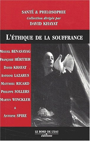 L' éthique de la souffrance