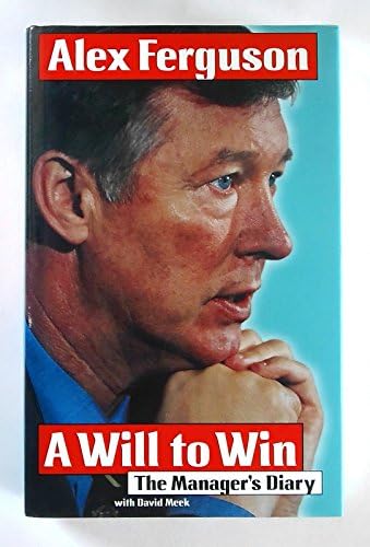 A Will to Win: The Manager's Diary