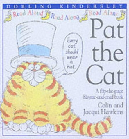 Pat the Cat (Rhyme-and -read Stories S.) by Colin Hawkins, Jacqui Hawkins