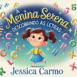 Livro A Menina Serena: Descobrindo as Letras