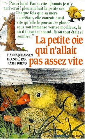 La  petite oie qui n'allait pas assez vite