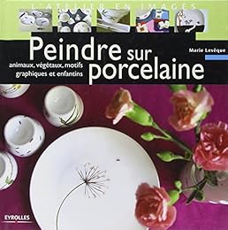 Peindre sur porcelaine