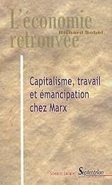 Capitalisme, travail et émancipation chez Marx