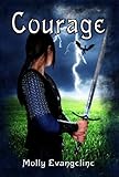 Courage: Makilien Trilogy - Book 2