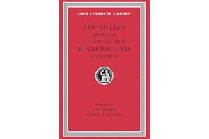 Apology. De Spectaculis. Minucius Felix: Octavius
