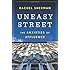 Uneasy Street: The Anxieties of Affluence