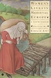 Women's Lives in Medieval Europe : A Sourcebook, , 041590627X