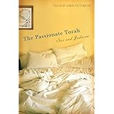 The Passionate Torah: Sex and Judaism