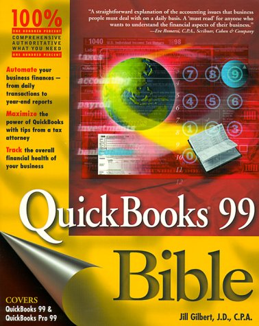 Quickbooks 99 Bible (Bible (Wiley)) by Jill Gilbert