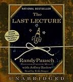 By Randy Pausch: The LAST LECTURE [Audiobook]