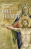 Dieu Trinité. Communion et transformation (Théologie) (French Edition) by