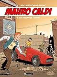 Mauro Caldi, Tome 6 : Les voleurs de Ferrari by