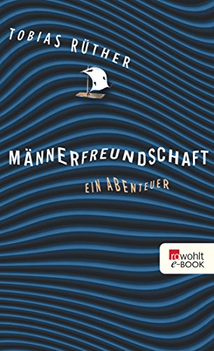 Männerfreundschaft Ein Abenteuer German Edition Kindle - 