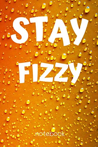 STAY FIZZY: Arbonne Journal Notebook gift, Blank Lined Writing Journal Notebook 6x9