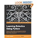 Learning Robotics Using Python: Design, simulate, program, and prototype an interactive autonomous mobile robot from scratch with the help of Python, ROS, and Open-CV!
