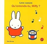 Qu'entends-tu, Miffy? (French Edition) by