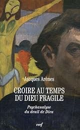 Croire au temps du Dieu fragile