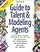 2002 Guide to Talent & Modeling Agents (Guide to Talent and Modeling Agents) by 