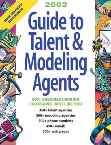 2002 Guide to Talent & Modeling Agents (Guide to Talent and Modeling Agents) by Rachel Vater