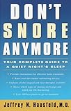 Don't Snore Anymore: Your Complete Guide to a Quiet Night's Sleep by