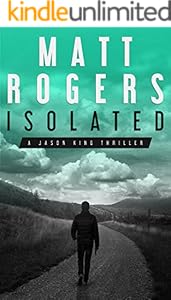 Isolated: A Jason King Thriller (Jason King Series Book 1)