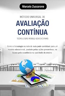 Livro MÉTODO UNIVERSAL DE AVALIAÇÃO CONTÍNUA - TECNOLOGIAS MOBILE-EDUCACIONAIS