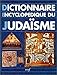 Dictionnaire encyclopédique du judaïsme : Esquisse de l'histoire du peuple juif, calendrier by 